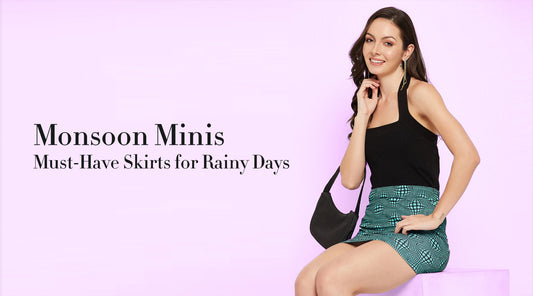 Monsoon Minis: Must-Have Skirts for Rainy Days