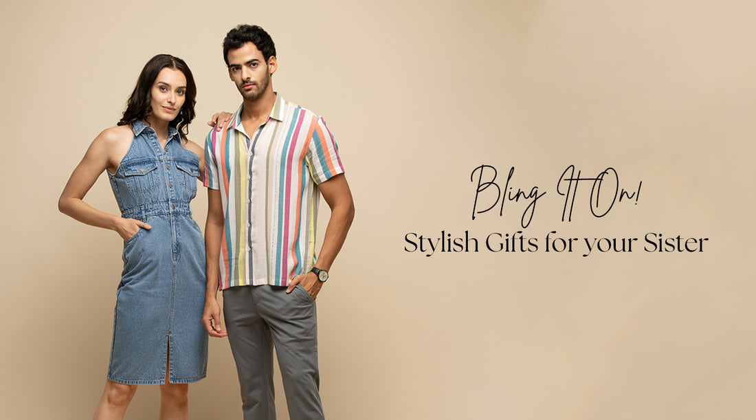 Glam Up Raksha Bandhan: Stylish Gifts for your Fashionista Sister